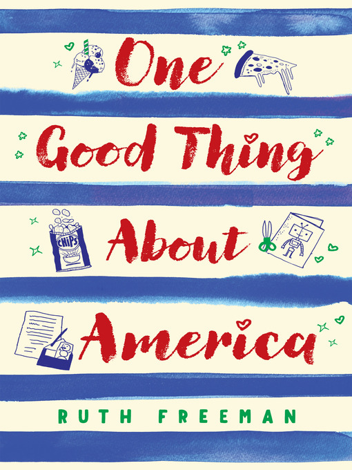 Title details for One Good Thing about America by Ruth Freeman - Available